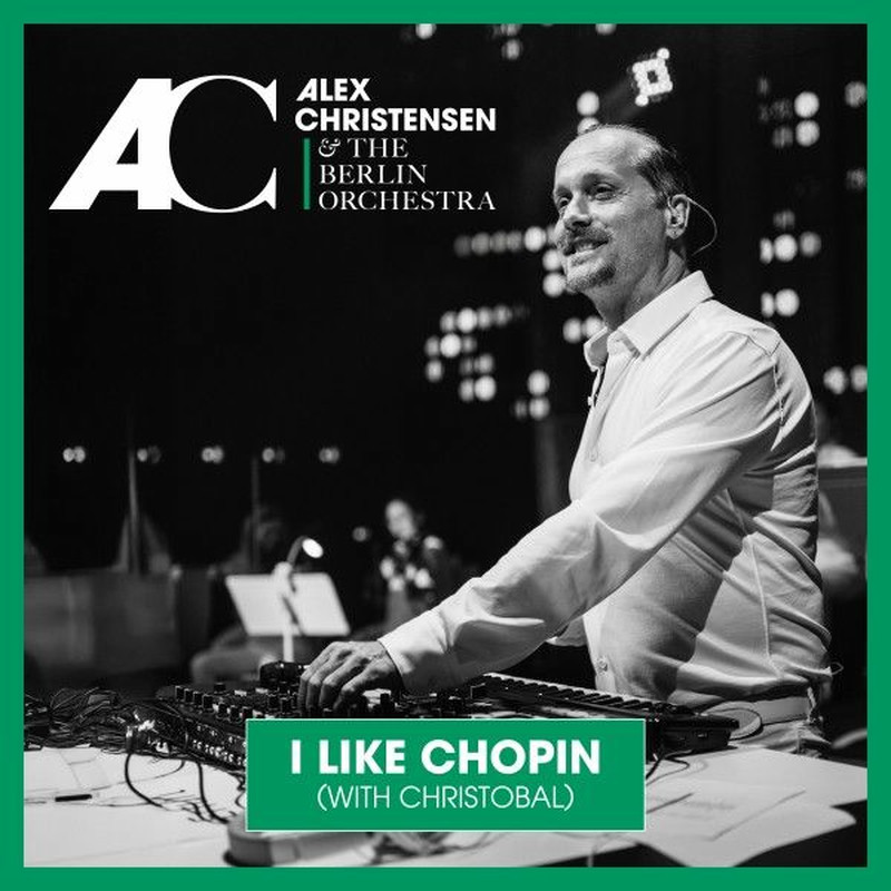 Alex Christensen, The Berlin Orchestra & Cristobal - I Like Chopin (Extended Mix)