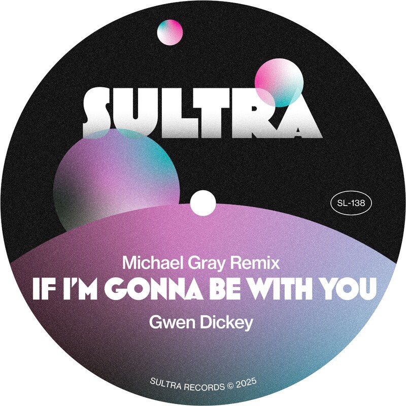 Gwen Dickey - If I'm Gonna Be With You (Michael Gray Mix)