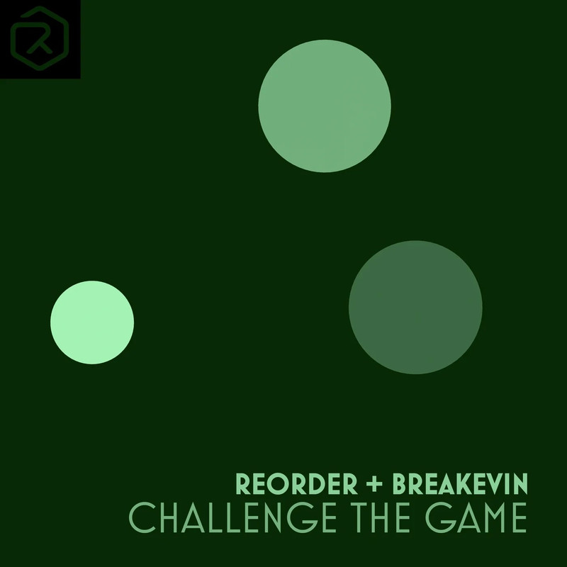 ReOrder + BreaKevin - Challenge The Game (Extended Mix)
