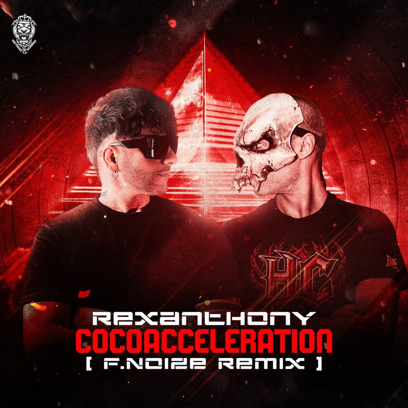 Rexanthony - COCOACCELERATION (F.Noize Extended Remix)