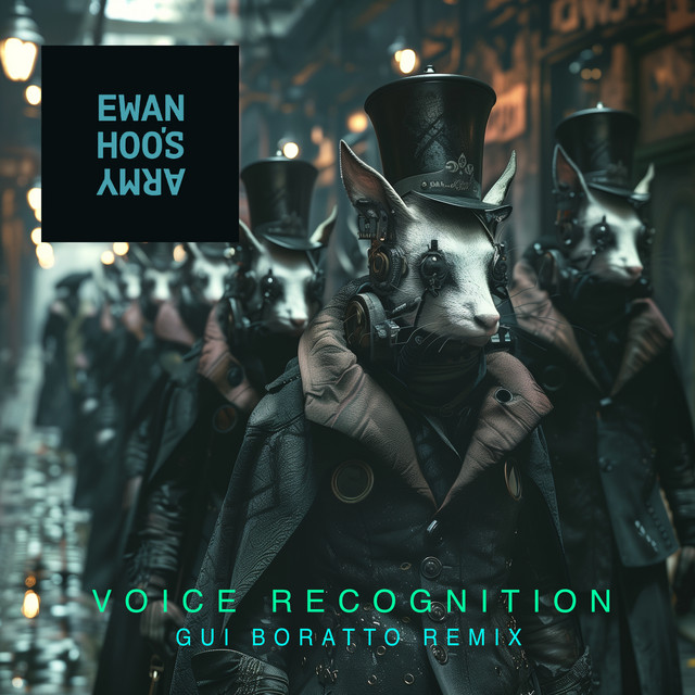 Ewan Hoo's Army, Dave Seaman, Quivver, Leo Wood - Voice Recognition (Gui Boratto Remix Edit)