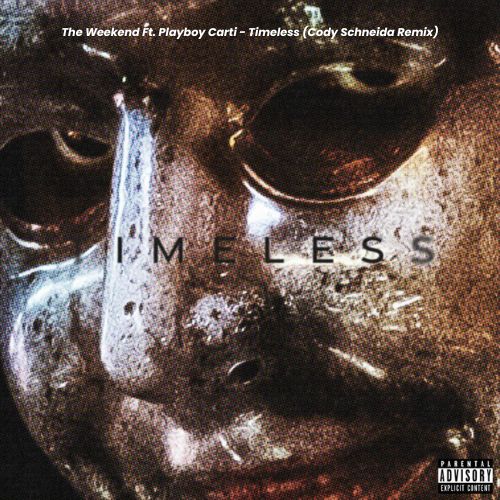 The Weeknd, Playboi Carti - Timeless (Cody Schneida Remix)