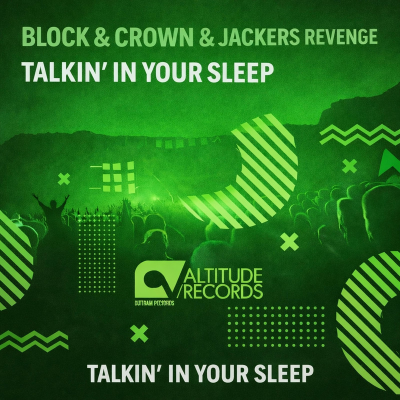 Block & Crown, Jackers Revenge - Talkin' In Your Sleep (Original Mix)