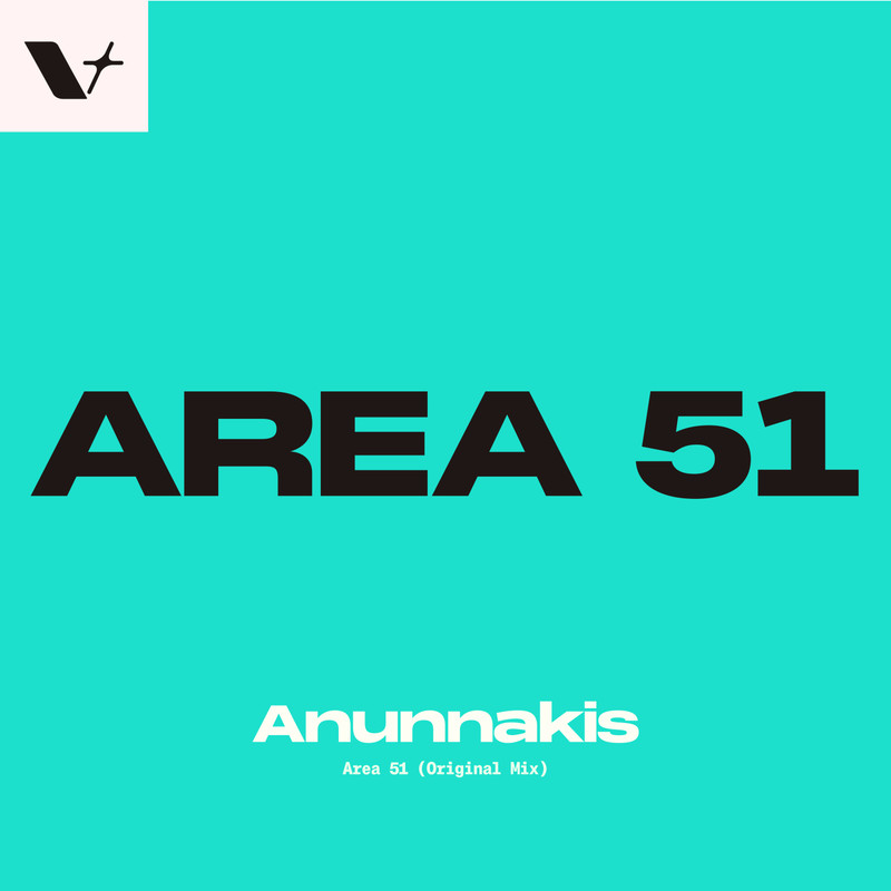 Anunnakis - Area 51 (Original Mix)