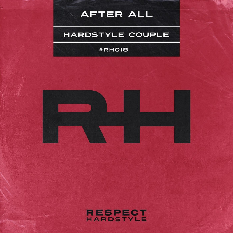 Hardstyle Couple - After All (Extended Mix)