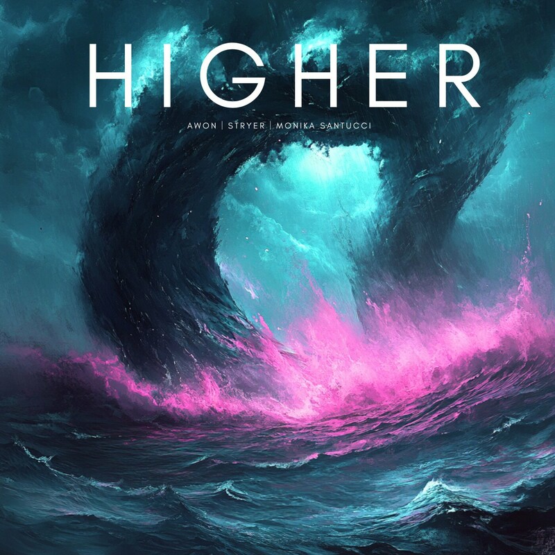 Awon & Stryer - Higher (feat. Monika Santucci) (Original Mix)
