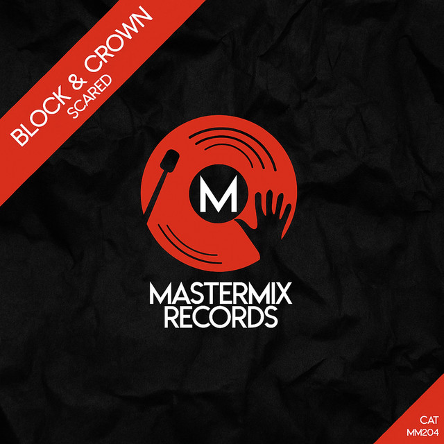 Block & Crown - Scared (Original Mix)