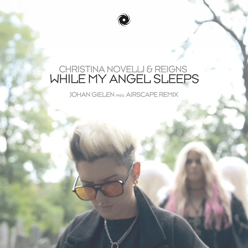 Christina Novelli & Reigns - While My Angel Sleeps (Extended Mix)