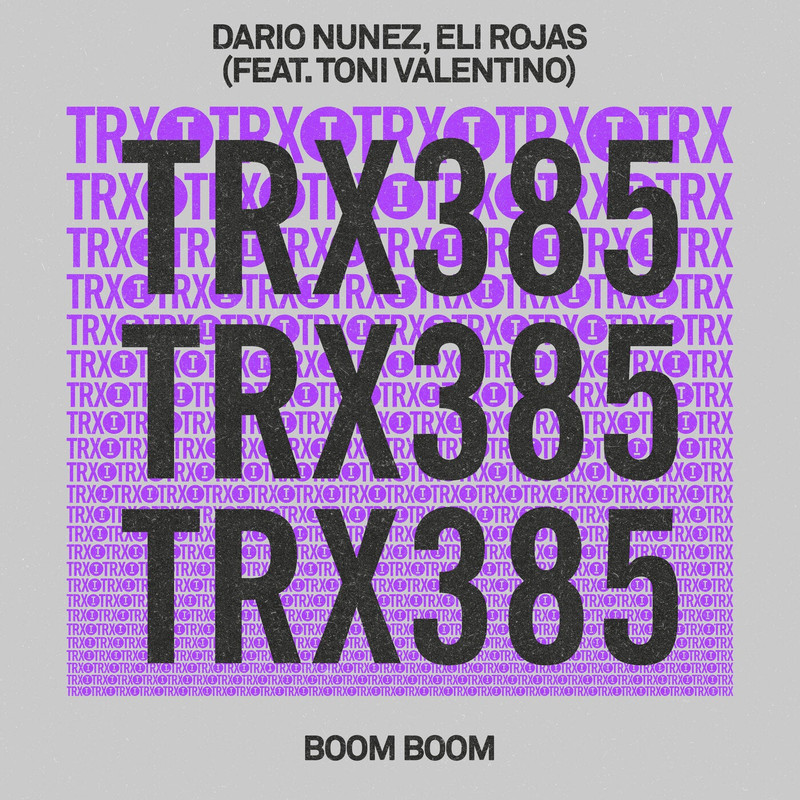 Dario Nunez, Eli Rojas (feat. Toni Valentino) - Boom Boom (Extended Mix)