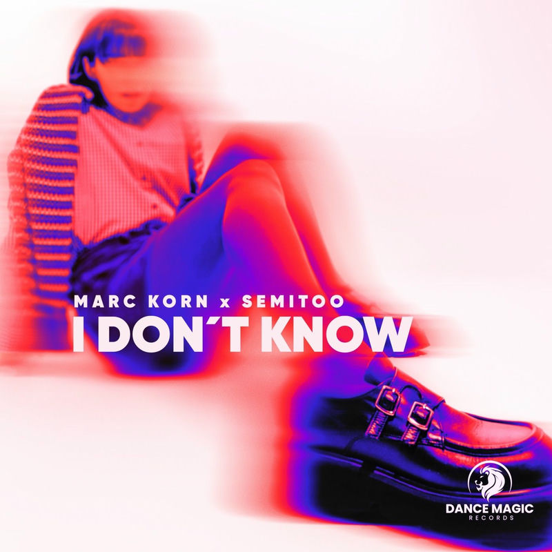 Marc Korn & Semitoo - I Don&acute;t Know (Extended Mix)