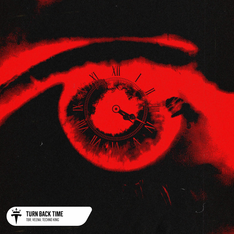 Tbr, Veena & TECHNO KING - Turn Back Time (Original Mix)