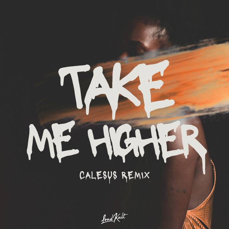 Boix & Breakloop, Sanxez - Take Me Higher (CALESUS Remix)