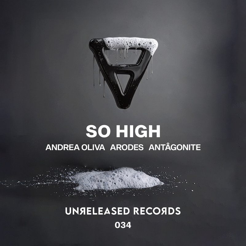 Andrea Oliva, Arodes, Antâgonite - So High (Extended Mix)