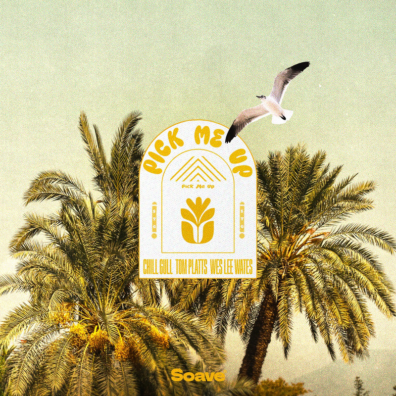 Chill Gull, Tom Platts & Wes Lee Wates - Pick Me Up (Original Mix)