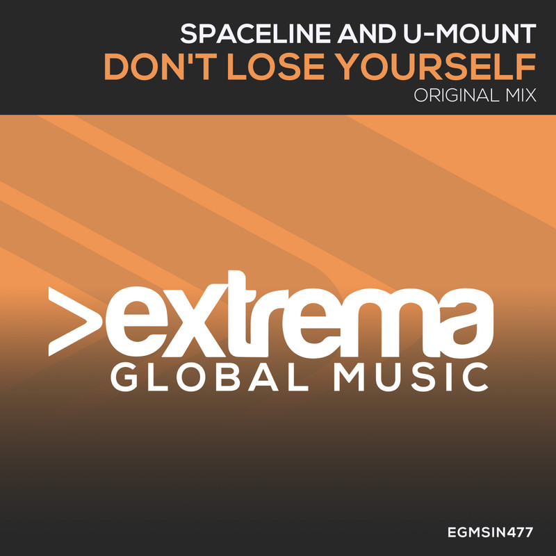 SpaceLine & U-Mount - Don't Lose Yourself (Extended Mix)