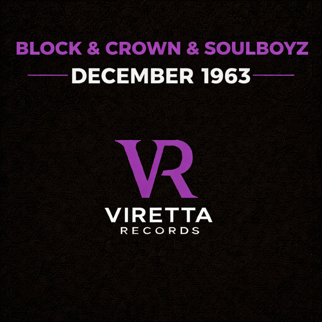 Block & Crown, Soulboyz - December 1963 (Original Mix)