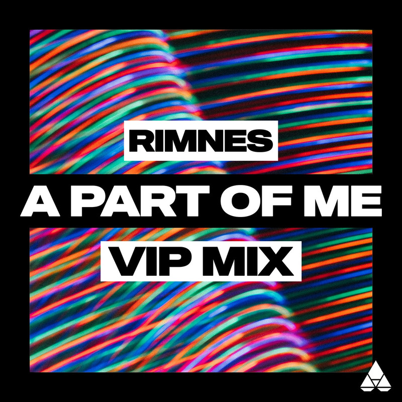 Rimnes - A Part of Me (VIP Extended Mix)