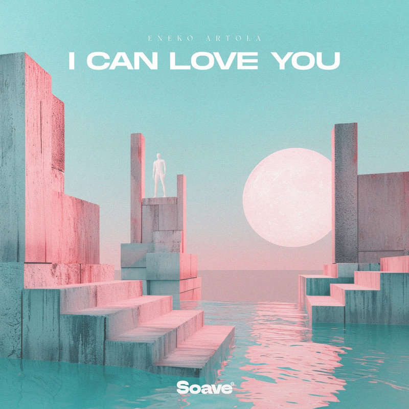 Eneko Artola - I Can Love You (Original Mix)
