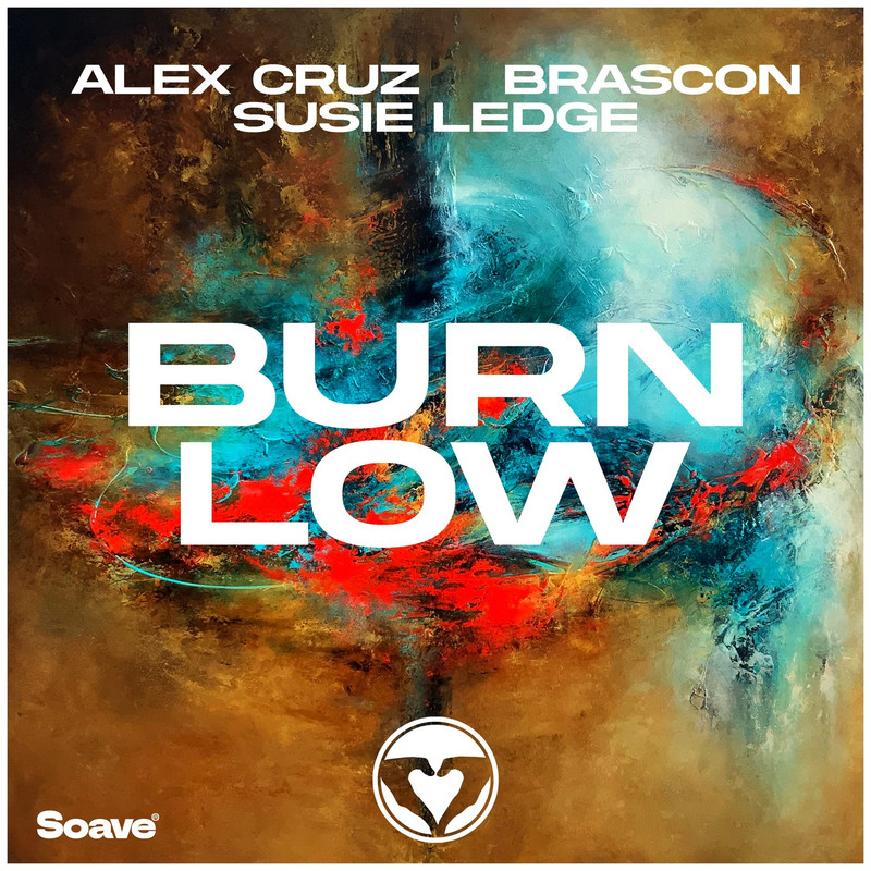 Alex Cruz & Brascon - Burn Low (feat. Susie Ledge) (Original Mix)