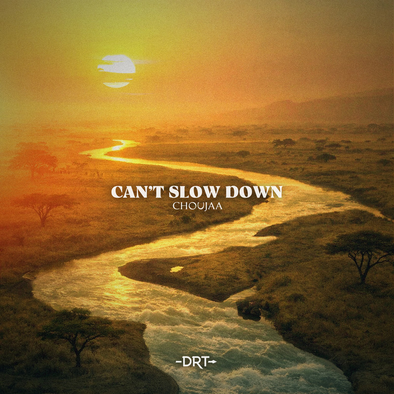 Choujaa - Can't Slow Down (Extended Mix)