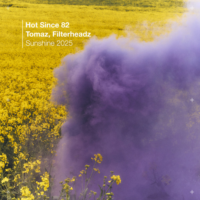 Hot Since 82, Tomaz & Filterheadz - Sunshine 2025 (Extended Mix)