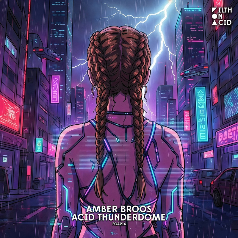 Amber Broos - Acid Thunderdome (Extended Mix)