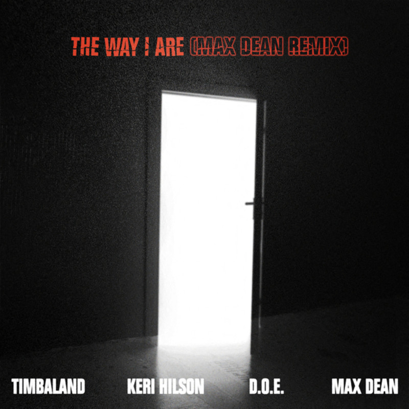 Timbaland, Keri Hilson, D.O.E. - The Way I Are (Max Dean Extended Remix)