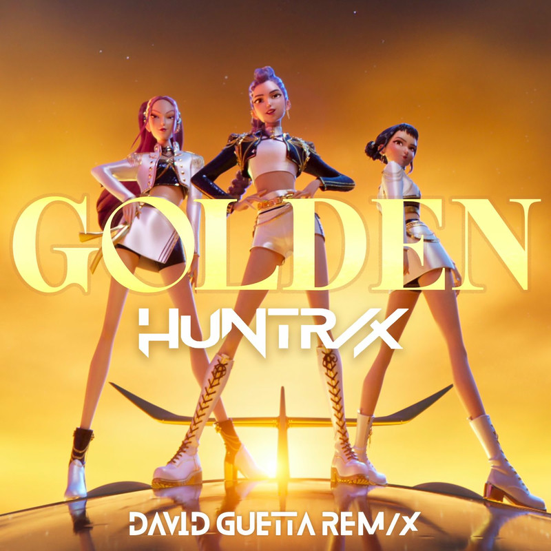 HUNTR X - Golden (David Guetta Extended REM X)