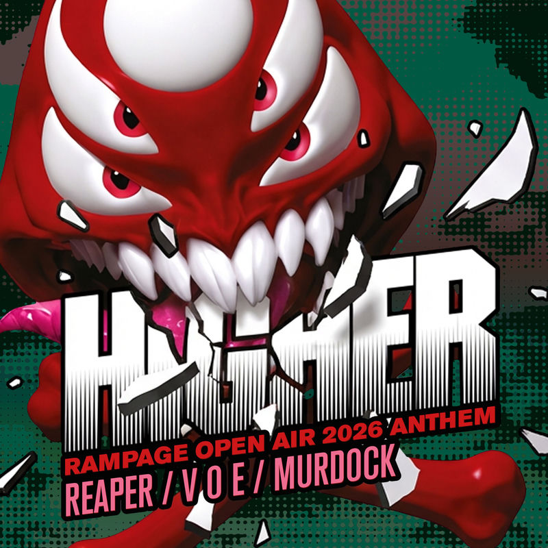Reaper, V O E & Murdock - Higher (Rampage Open Air 2026 Anthem) (Original Mix)
