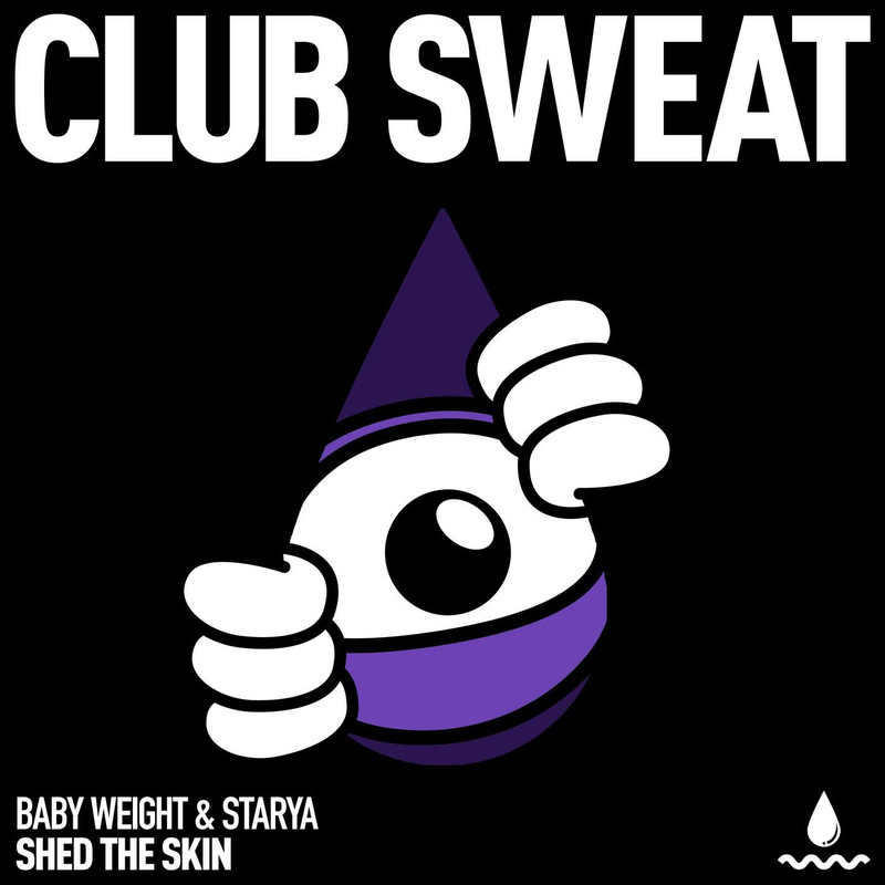 Baby Weight, Starya - Shed the Skin (Extended Mix)
