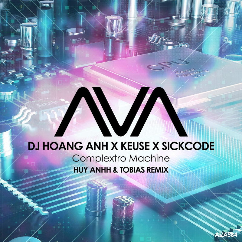 Dj Hoang Anh x Keuse x SICKCODE - Complextro Machine (Huy Anhh & Tobias Extended Remix)