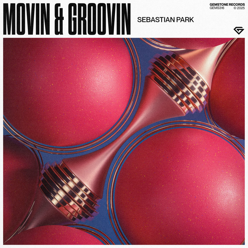 Sebastian Park - Movin & Groovin (Extended Mix)