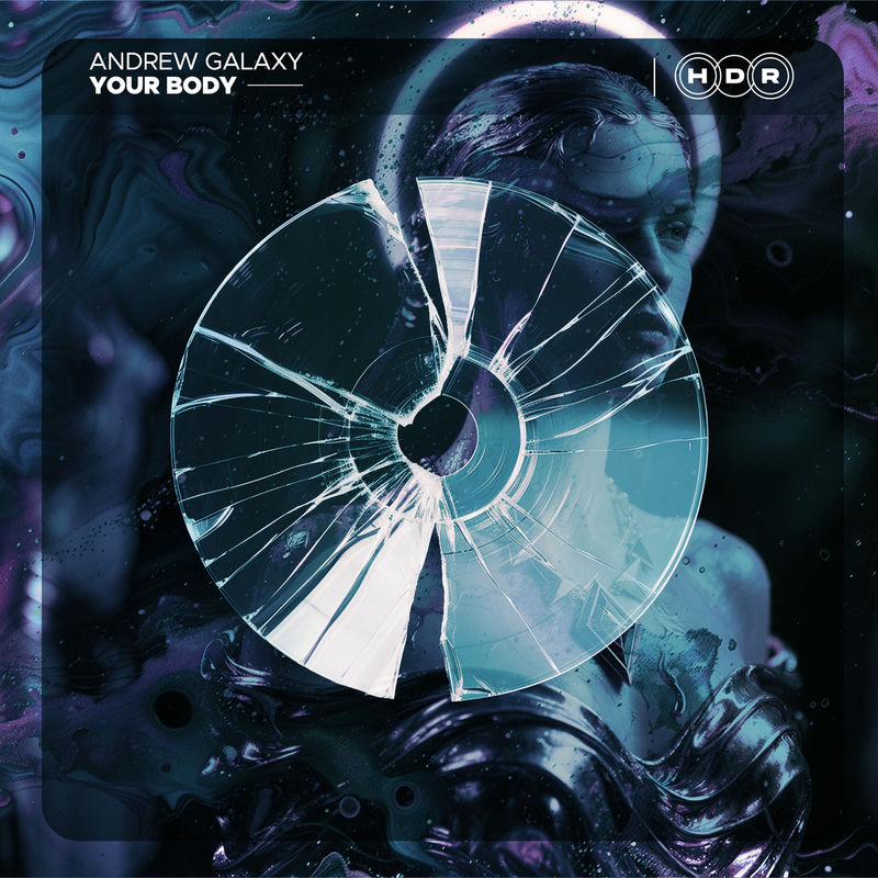 Andrew Galaxy - Your Body (Extended Mix)