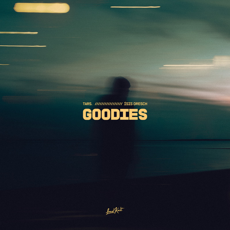 TARS., Ísis Dresch - Goodies (Original Mix)