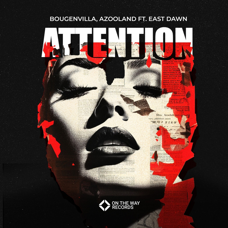 Bougenvilla, Azooland & East Dawn - Attention (Extended Mix)