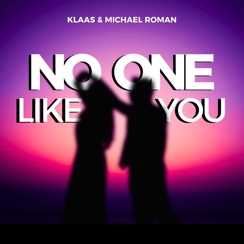 Klaas & Michael Roman - No One Like You (Extended Mix)
