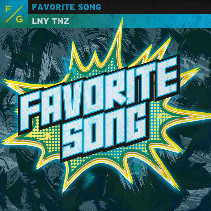 LNY TNZ - Favorite Song (Extended Mix)
