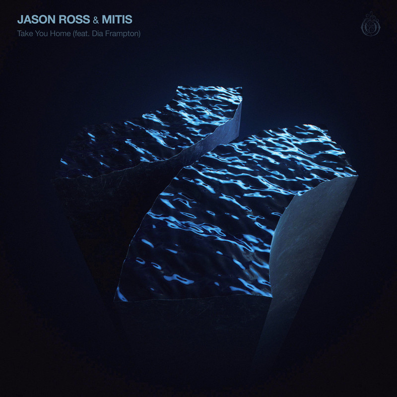 Jason Ross & Mitis - Take You Home (feat. Dia Frampton) (Original Mix)