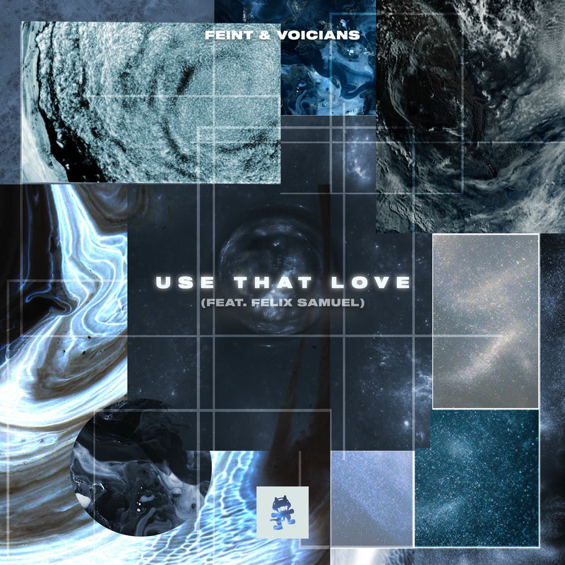 Feint, Voicians & Felix Samuel - Use That Love (Original Mix)