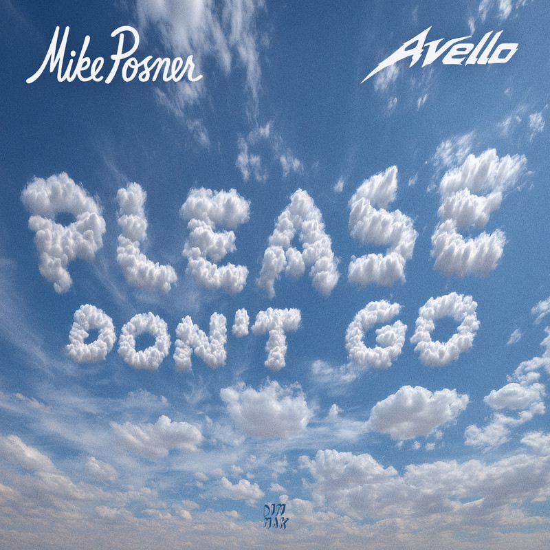 Mike Posner & AVELLO - Please Don't Go (Extended Mix)