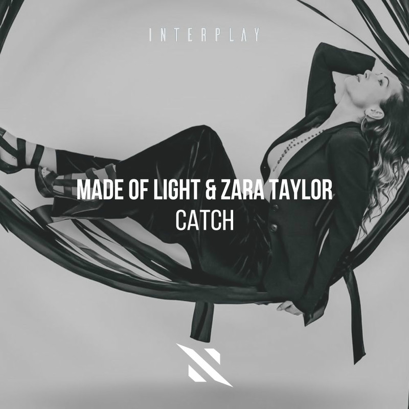 Made Of Light & Zara Taylor - Catch (Original Mix)