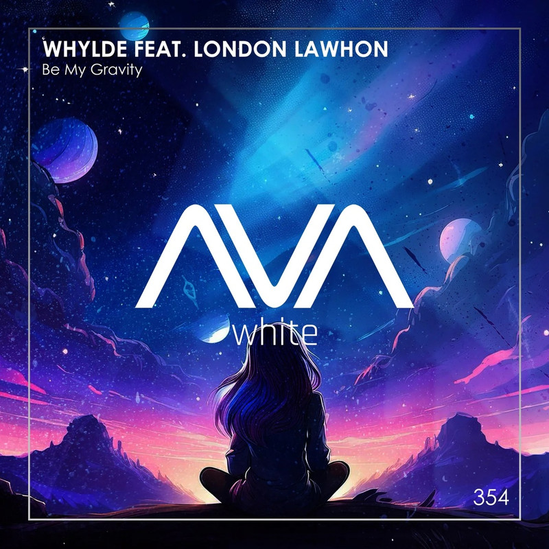 Whylde feat. London Lawhon - Be My Gravity (Extended Mix)