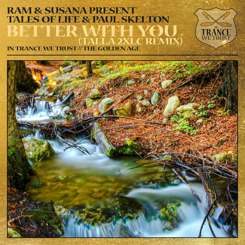 RAM & Susana Present Tales Of Life & Paul - Better With You (Talla 2XLC Extended Remix)