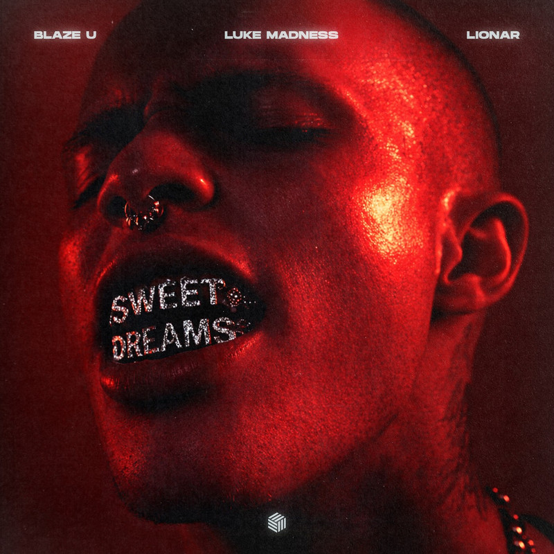 Blaze U, Luke Madness & Lionar - Sweet Dreams (Extended Mix)