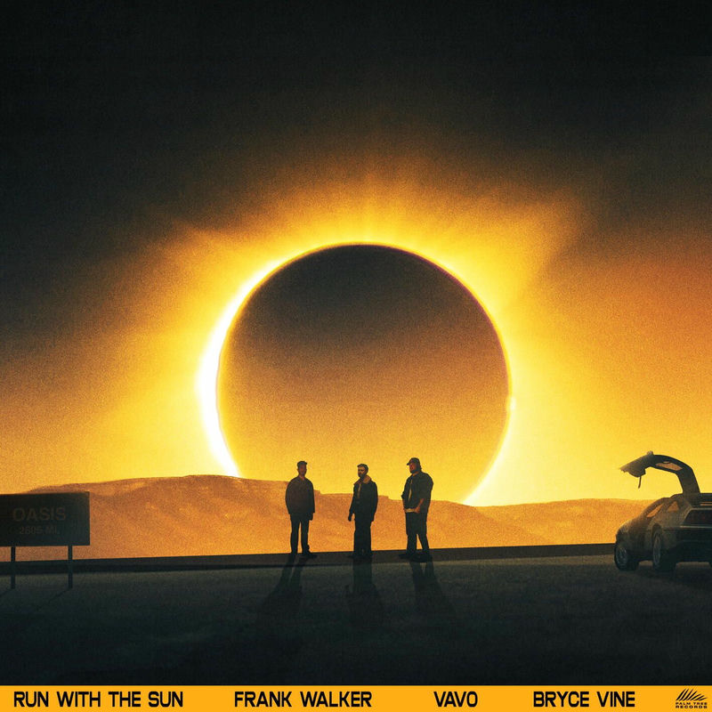 Frank Walker & VAVO - Run With The Sun (feat. Bryce Vine) (Original Mix)