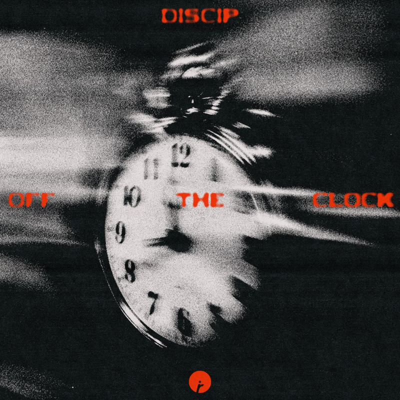 Discip - Off The Clock (Extended Mix)