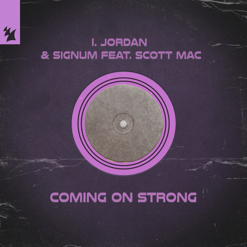 I. JORDAN, Signum, Scott Mac - Coming On Strong (Extended Mix)