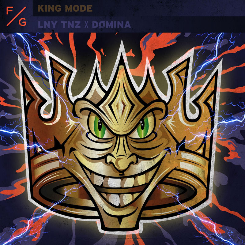 LNY TNZ & D&Oslash;MINA - KING MODE (Extended Mix)