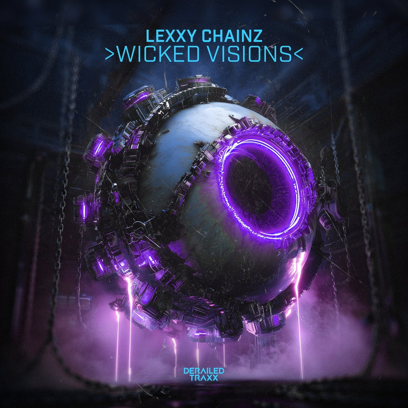 Lexxy Chainz - Wicked Visions (Extended Mix)