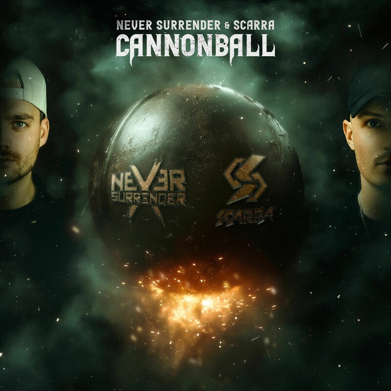 Never Surrender & Scarra - Cannonball (Original Mix)